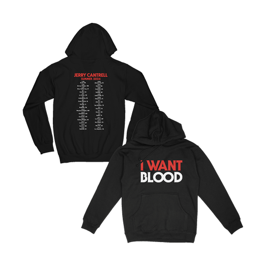 I WANT BLOOD SUMMER TOUR HOODIE